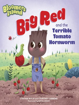 cover image of Big Red and the Terrible Tomato Hornworm